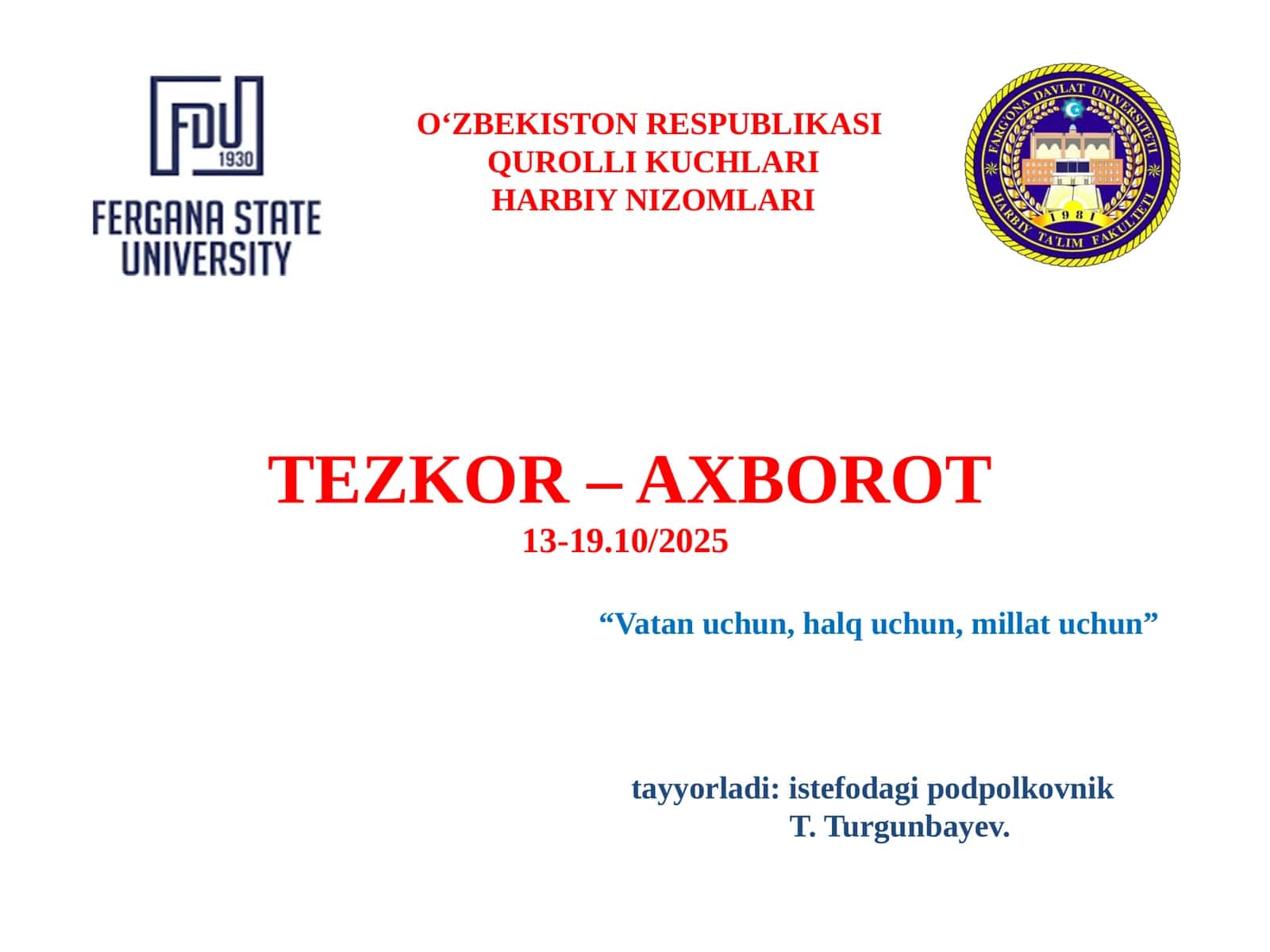 O‘ZBEKISTON RESPUBLIKASI QUROLLI KUCHLARI HARBIYNIZOMLARI TEZKOR – AXBOROT 13-19.10/2025