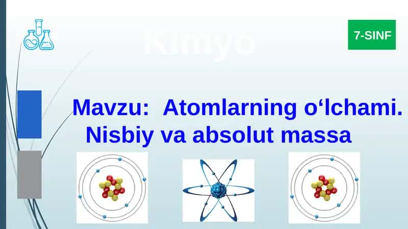 Atomlarning o‘lchami.Nisbiy va absolut massa
