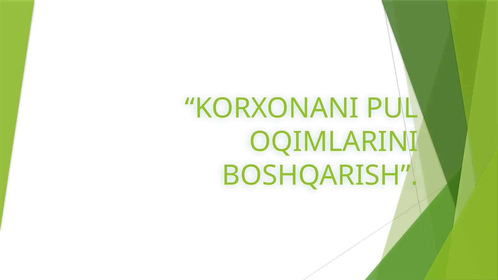 KORXONANI PUL OQIMLARINI BOSHQARISH