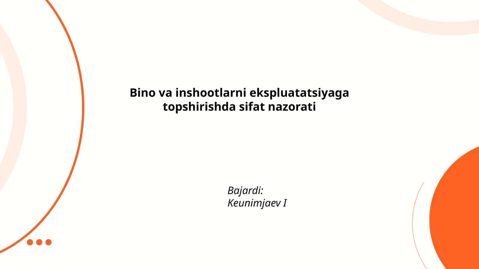 Bino va inshootlarni ekspluatatsiyaga topshirishda sifat nazorati
