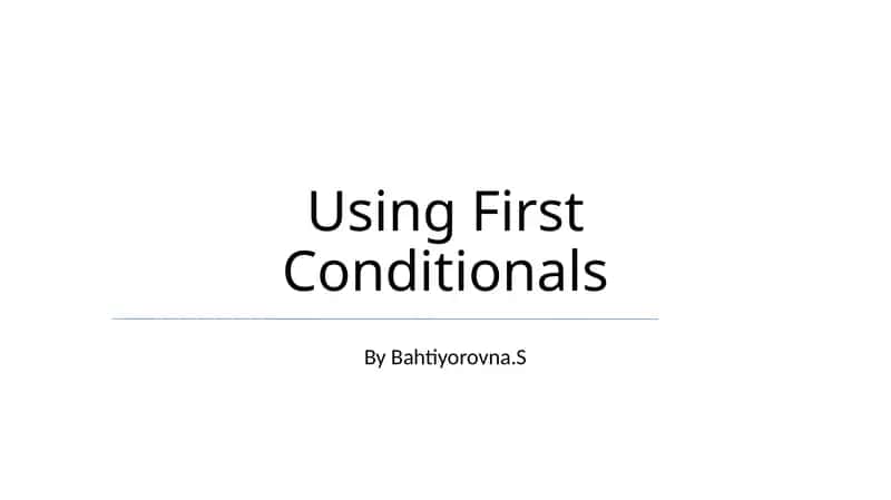 First Conditionals