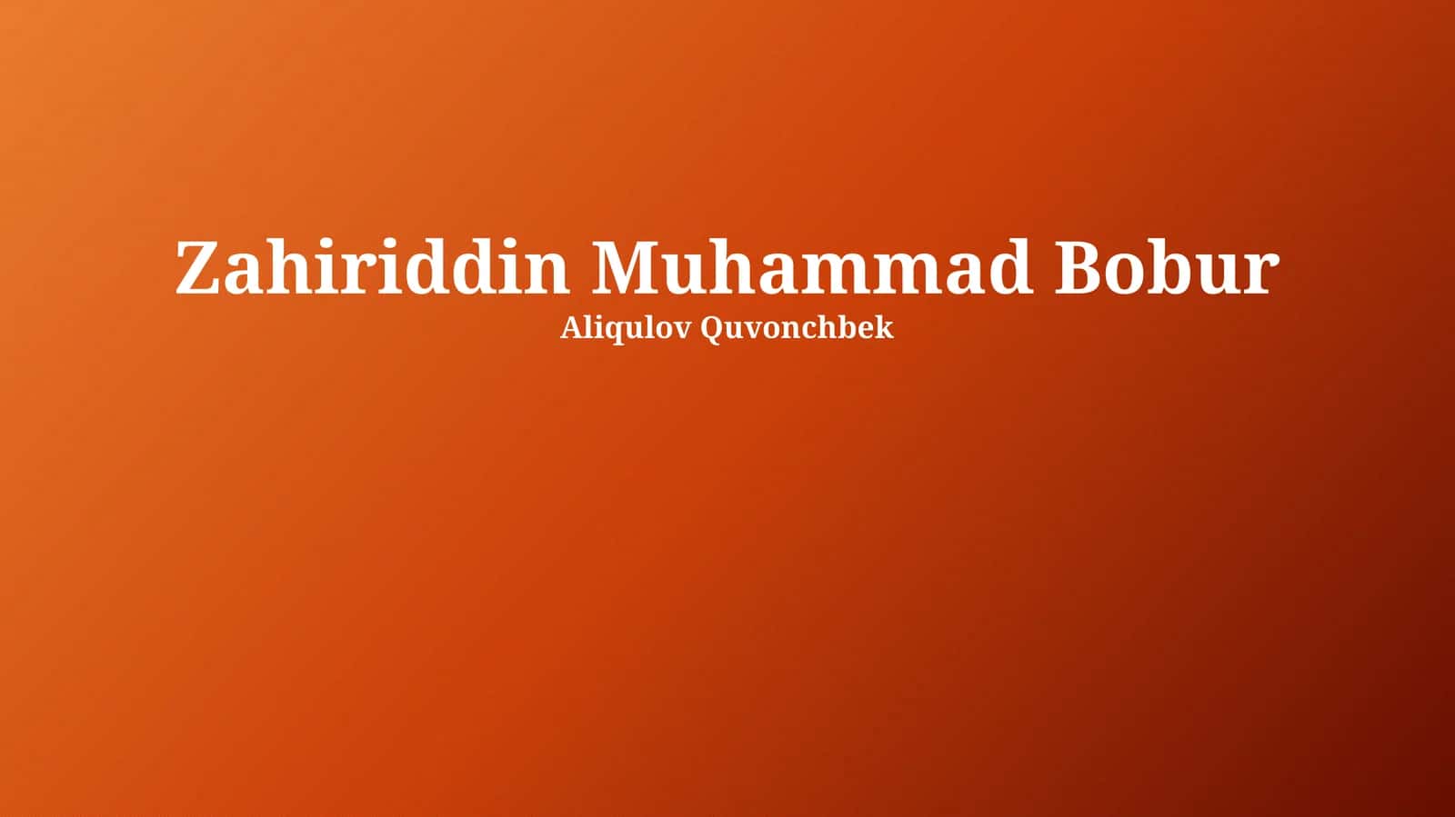Zahiriddin Muhammad Bobur: Hayoti va kelib chiqishi
