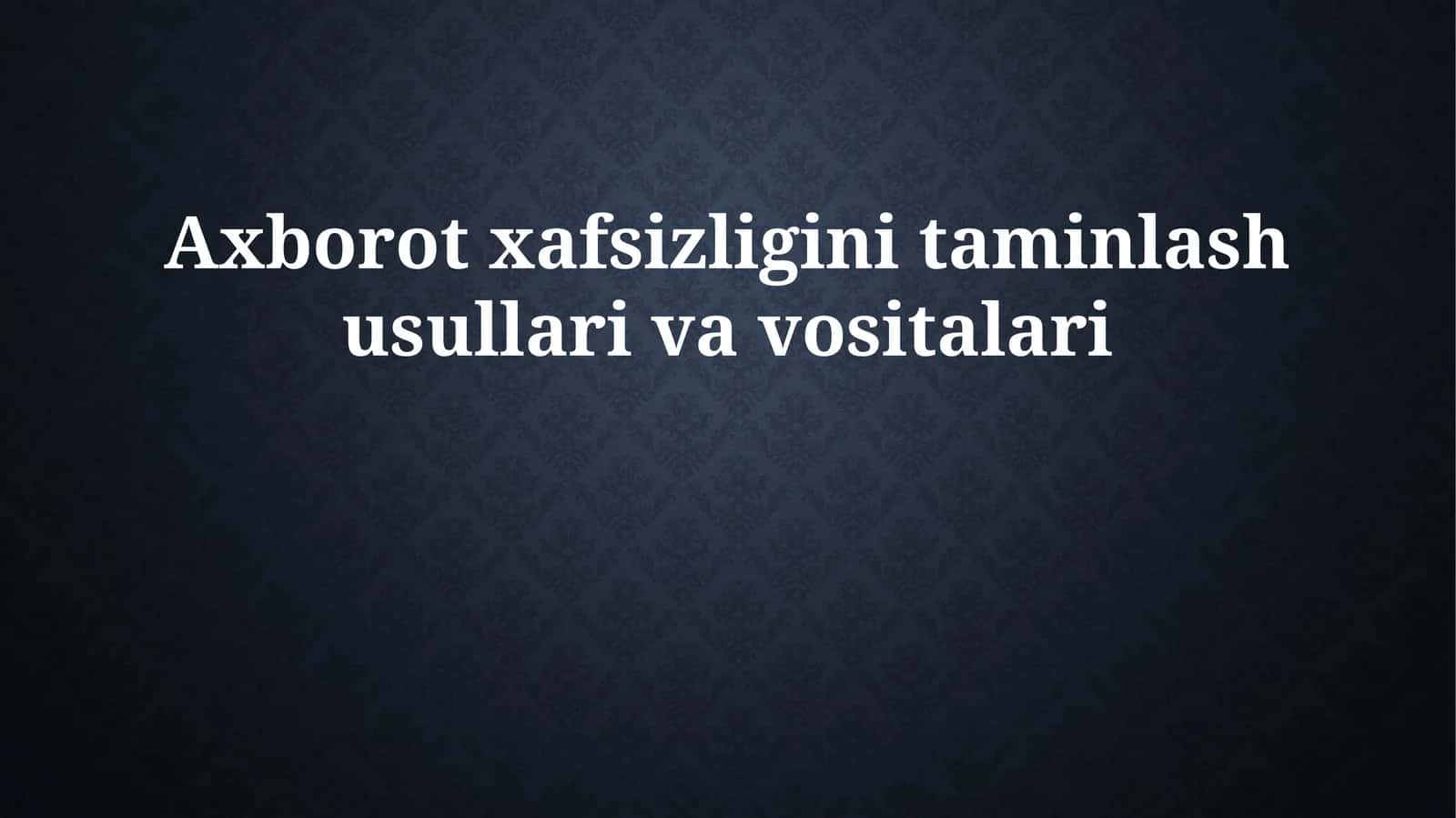 Axborot xavfsizligini boshqarish tizimlari