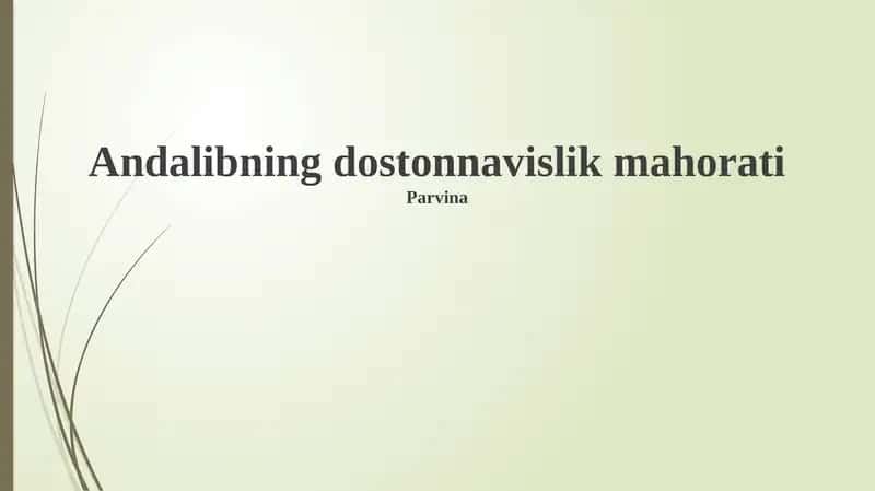 Andalibning dostonnavislik mahorati