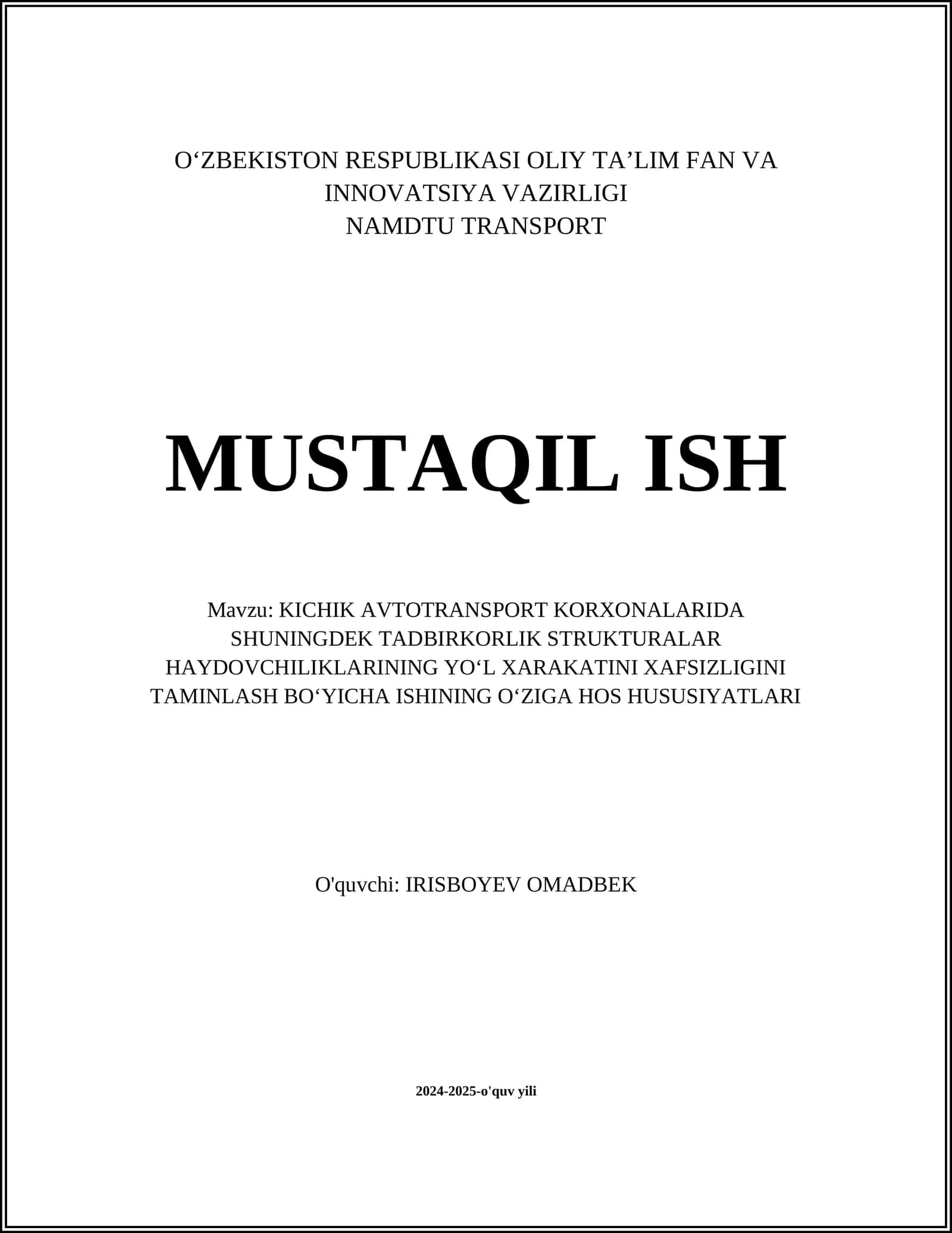 KICHIK AVTOTRANSPORT KORXONALARIDA SHUNINGDEK TADBIRKORLIK STRUKTURALAR HAYDOVCHILIKLARINING YOʻL XARAKATINI XAFSIZLIGINI TAMINLASH BOʻYICHA ISHINING OʻZIGA HOS HUSUSIYATLARI