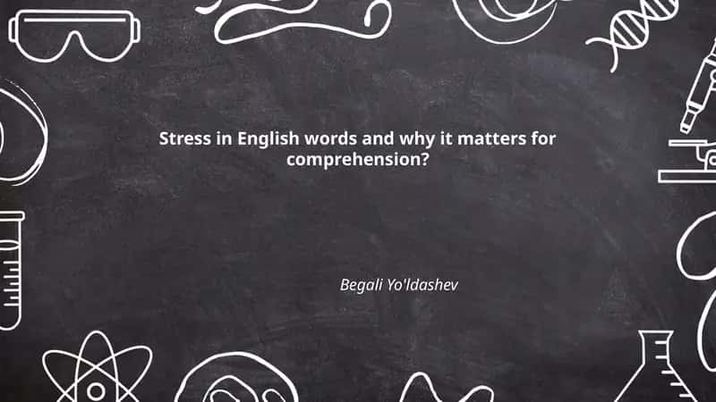 Stress in English words and why it matters for comprehension?