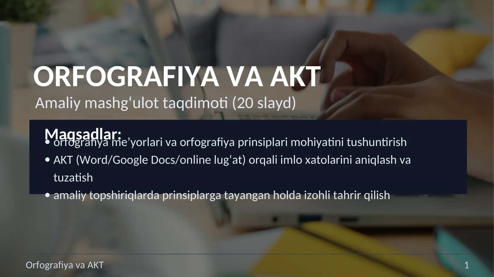 ORFOGRAFIYA VA AKT