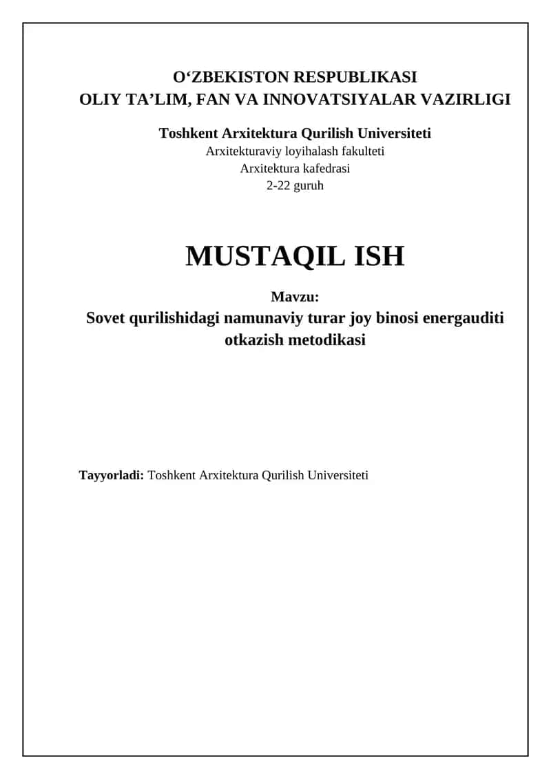 Mavzu: Sovet qurilishidagi namunaviy turar joy binosi energauditi otkazish metodikasi