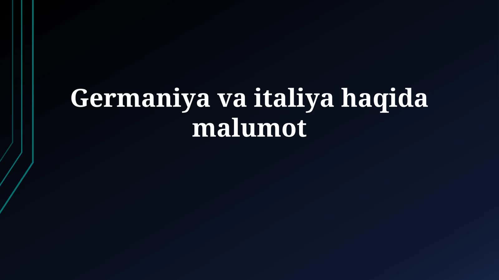 Germaniya va italiyahaqidamalumot