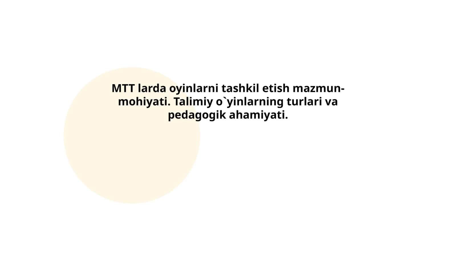 MTT larda oyinlarni tashkil etish mazmun-mohiyati. Talimiy o`yinlarning turlari va pedagogik ahamiyati