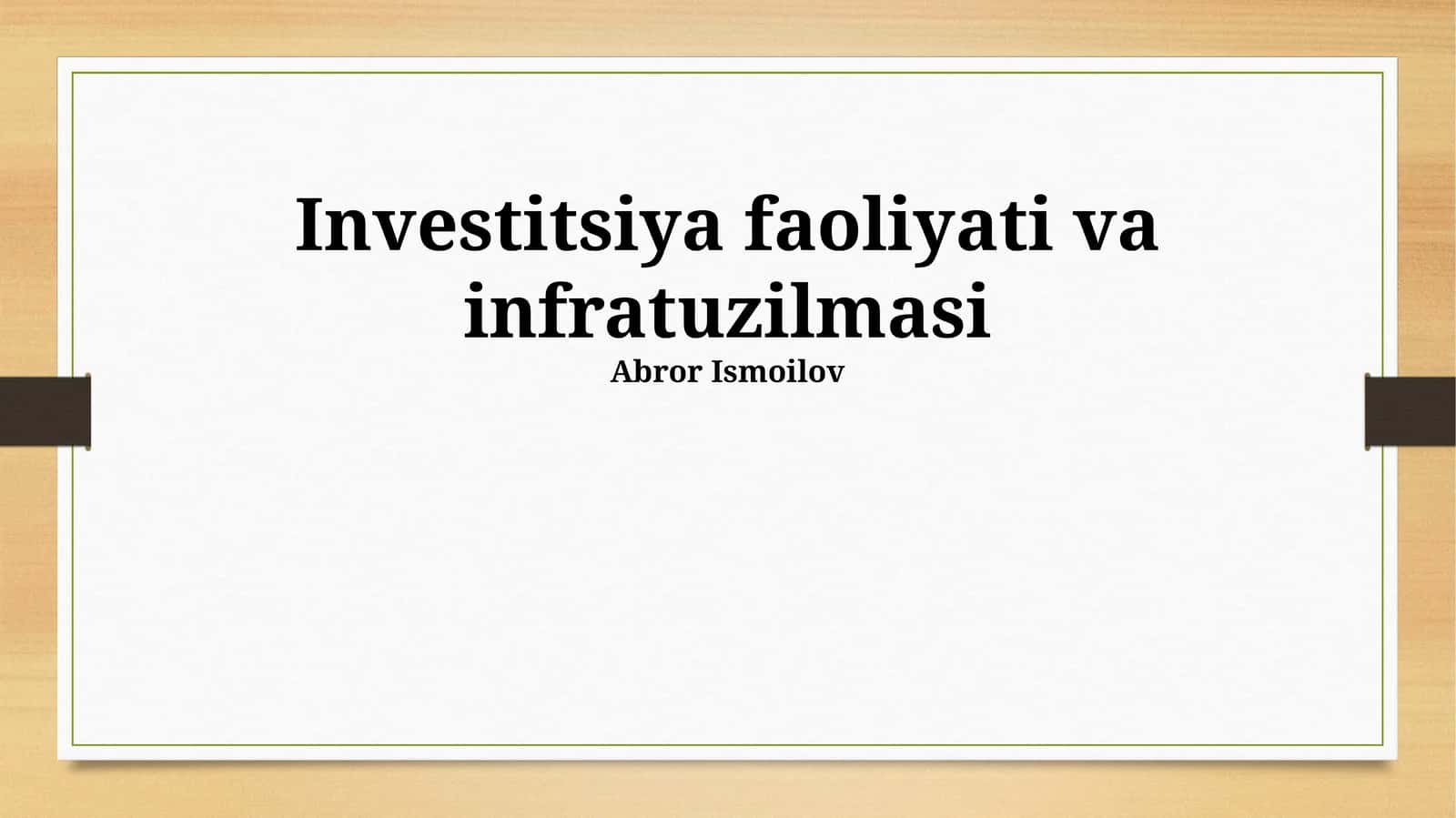 Investitsiya faoliyati va infratuzilmasi