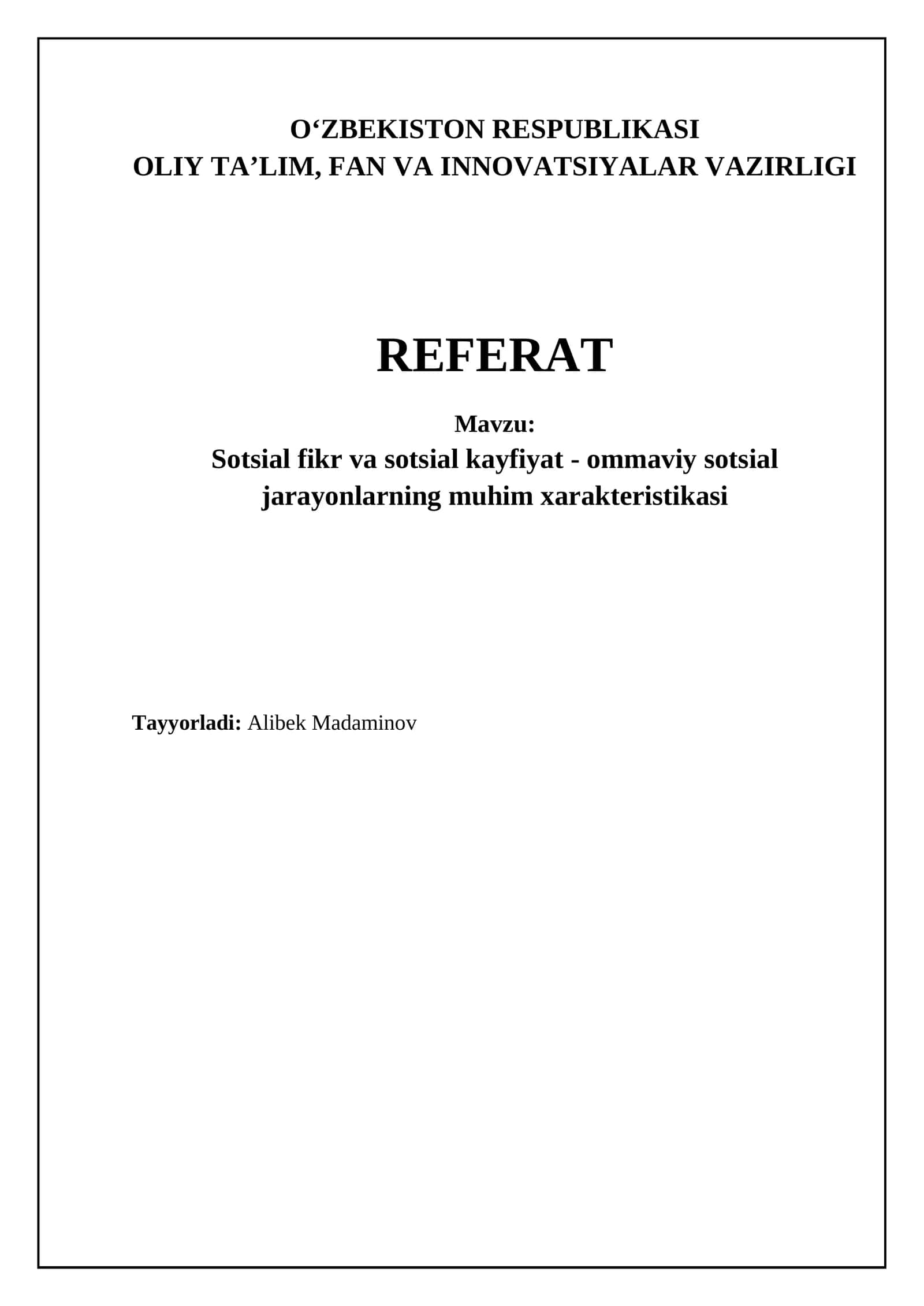 Sotsial fikr va sotsial kayfiyat - ommaviy sotsial jarayonlarning muhim xarakteristikasi