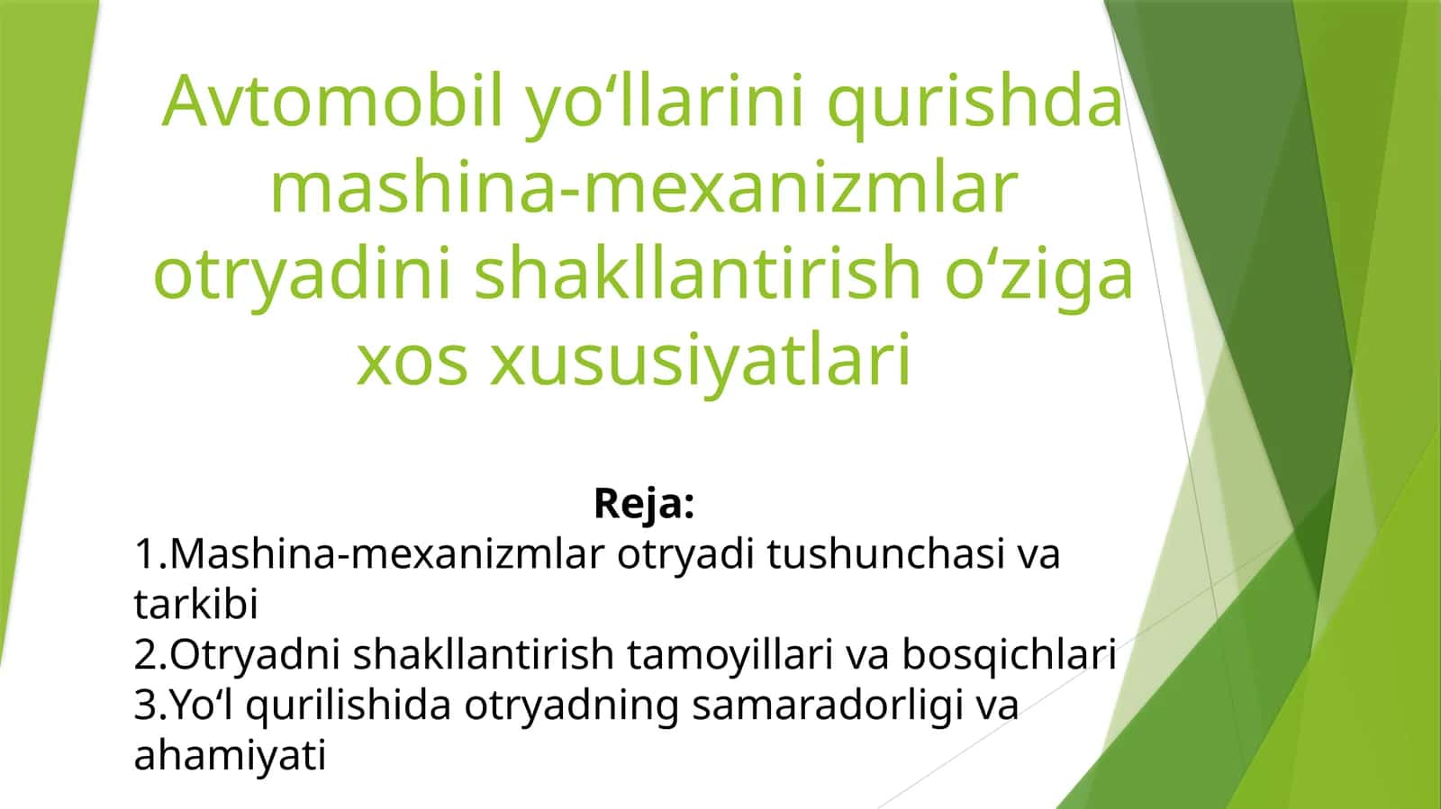 Avtomobil yo‘llarini qurishda mashina-mexanizmlar otryadi