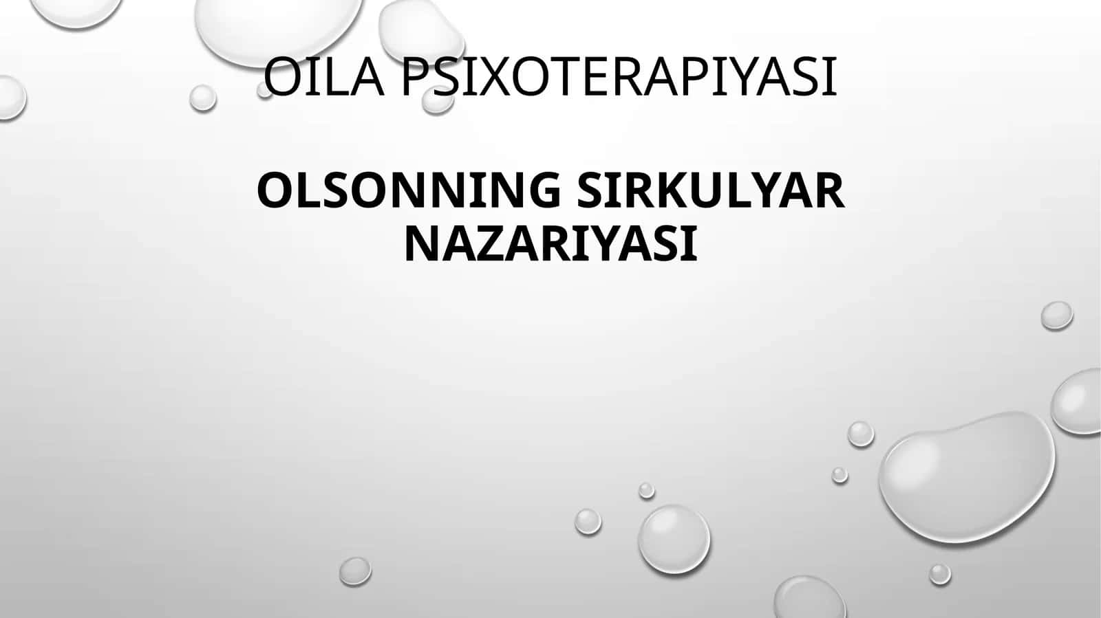 OILA PSIXOTERAPIYASI OLSONNING SIRKULYAR NAZARIYASI