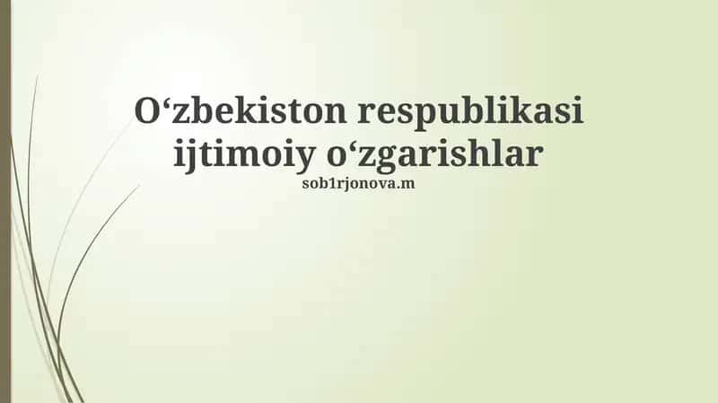 Oʻzbekiston respublikasi ijtimoiy oʻzgarishlar
