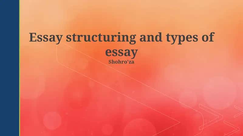 Essay structuring and types of essay