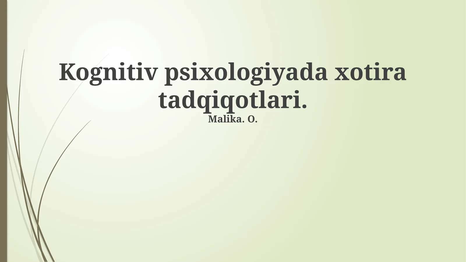 Kognitiv psixologiyada xotira tadqiqotlari