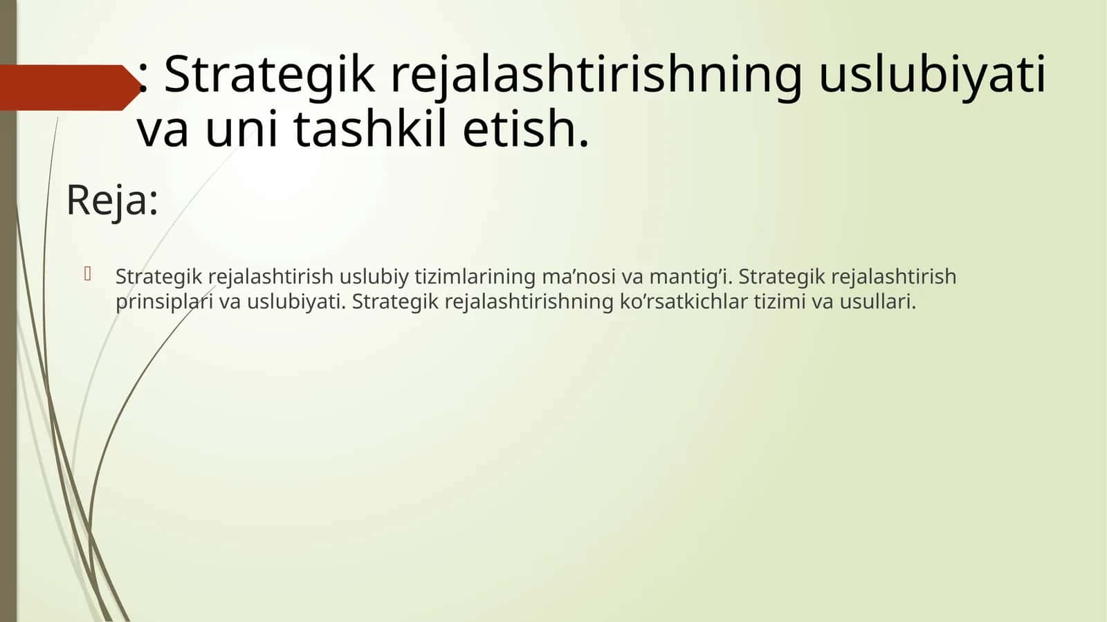 Strategik rejalashtirish uslubiy tizimlarining ma’nosi va mantig’i