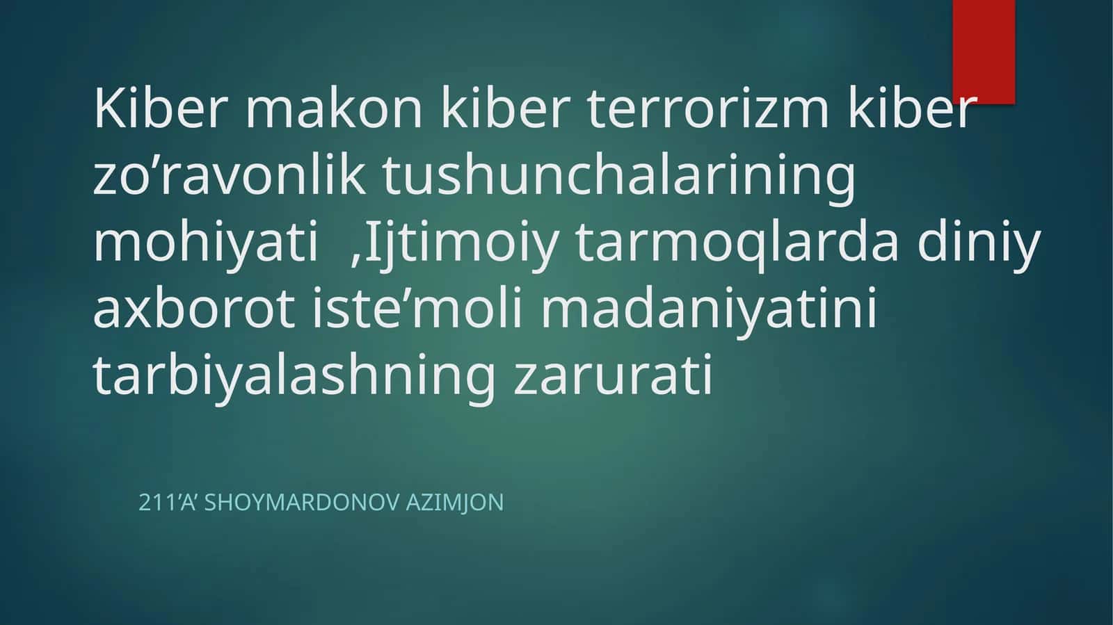 Kibermakon, kiberterrorizm va kiberzo'ravonlik tushunchalari