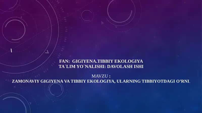 Zamonaviy gigiyena va tibbiy ekologiya