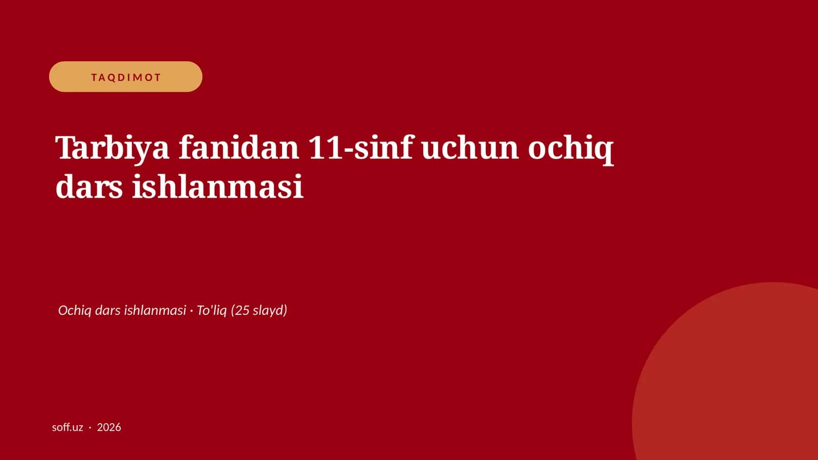 Tarbiya fanidan 11-sinf uchun ochiq dars ishlanmasi