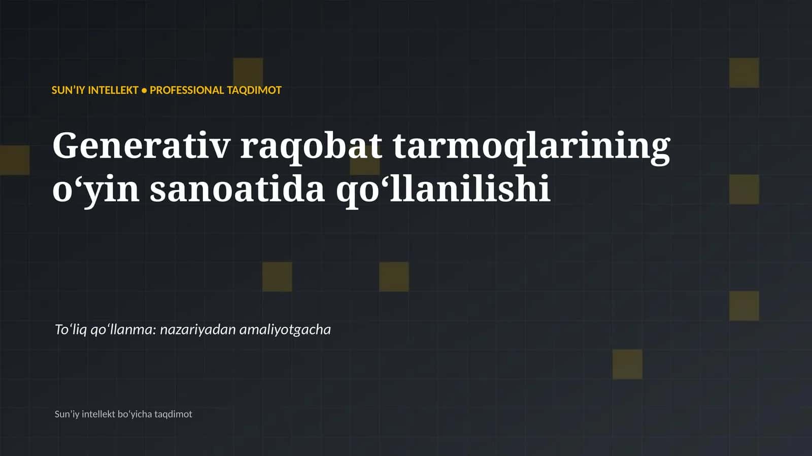 SUNʼIY INTELLEKT • PROFESSIONAL TAQDIMOT