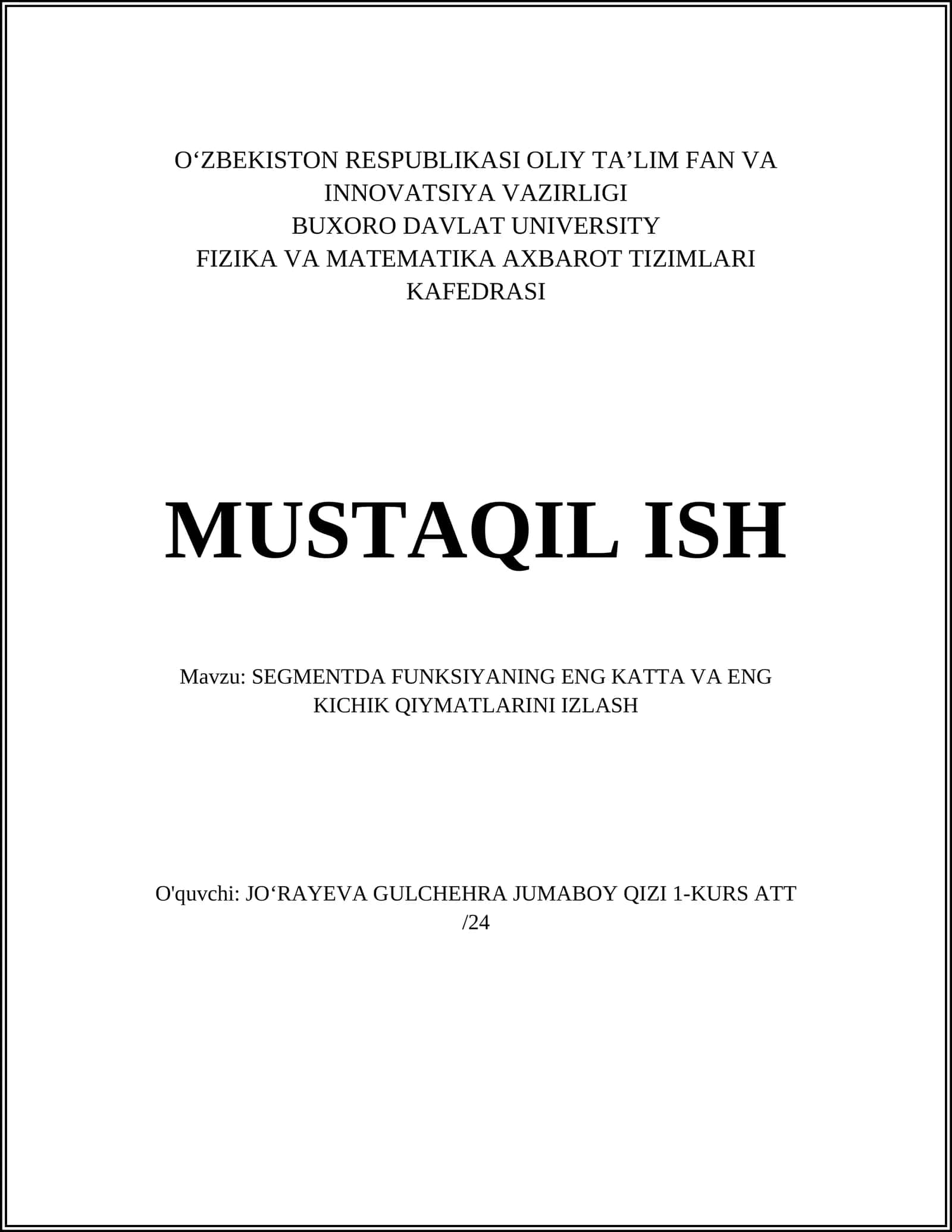 MUSTAQIL ISH Mavzu: SEGMENTDA FUNKSIYANING ENG KATTA VA ENG KICHIK QIYMATLARINI IZLASH