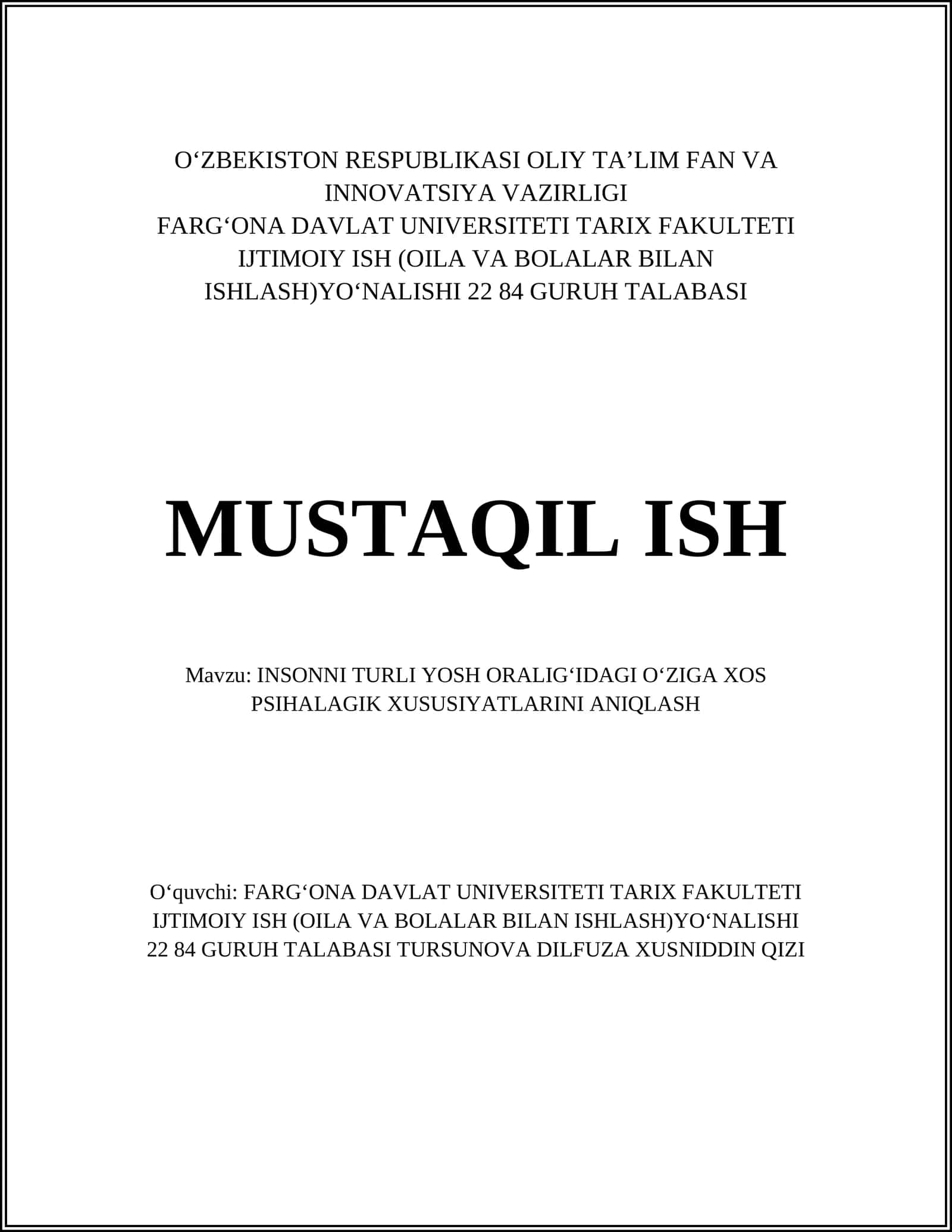 INSONNI TURLI YOSH ORALIGʻIDAGI OʻZIGA XOS PSIHALAGIK XUSUSIYATLARINI ANIQLASH