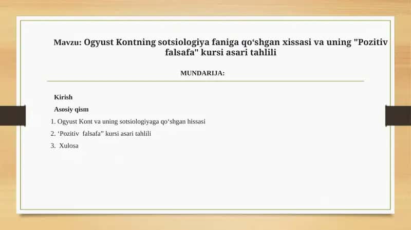 Ogyust Kontning sotsiologiya faniga qoʻshgan xissasi va uning Pozitiv falsafa kursi asari tahlili
