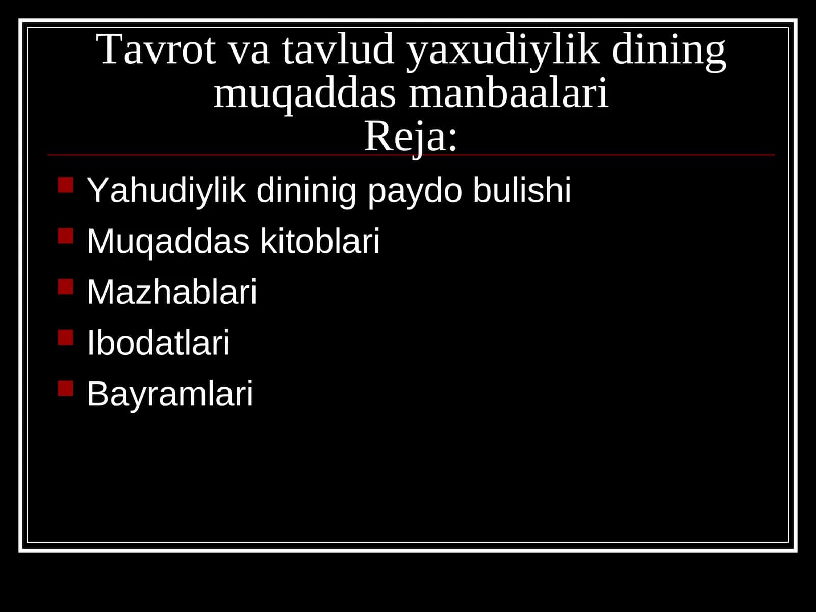 Tavrot va tavlud yaxudiylik dinining muqaddas manbaalari
