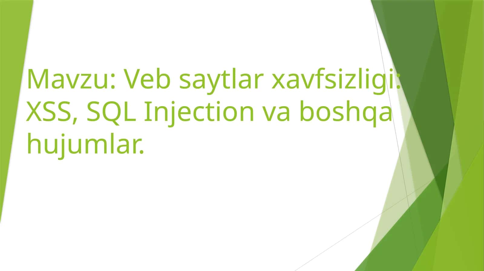 Vebsaytlar xavfsizligi: XSS, SQL Injection va boshqa hujumlar