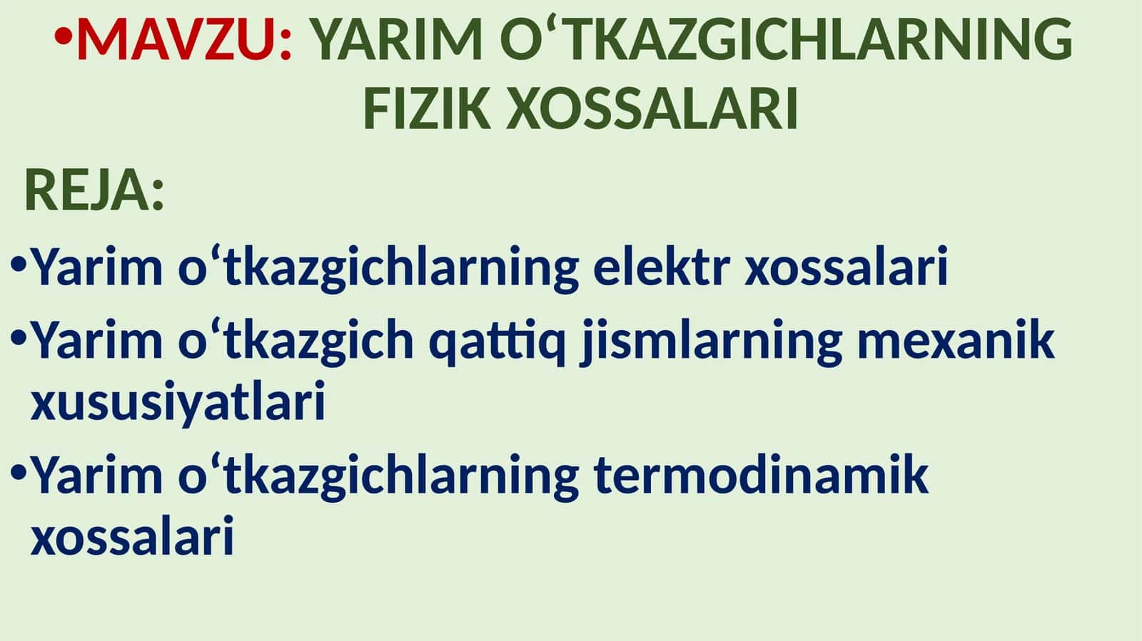 YARIM O‘TKAZGICHLARNING FIZIK XOSSALARI