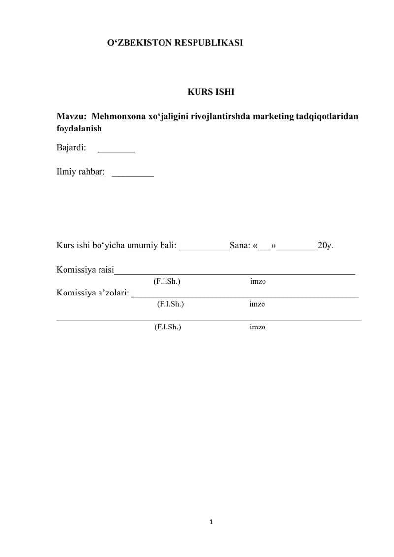 Kurs ishi "Mehmonxona xo‘jaligini rivojlantirshda marketing tadqiqotlaridan foydalanish"