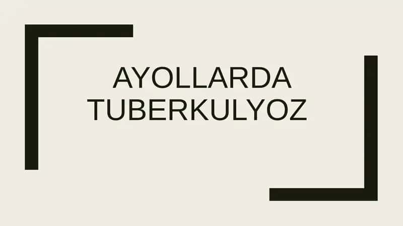 Ayollarda tuberkulyoz