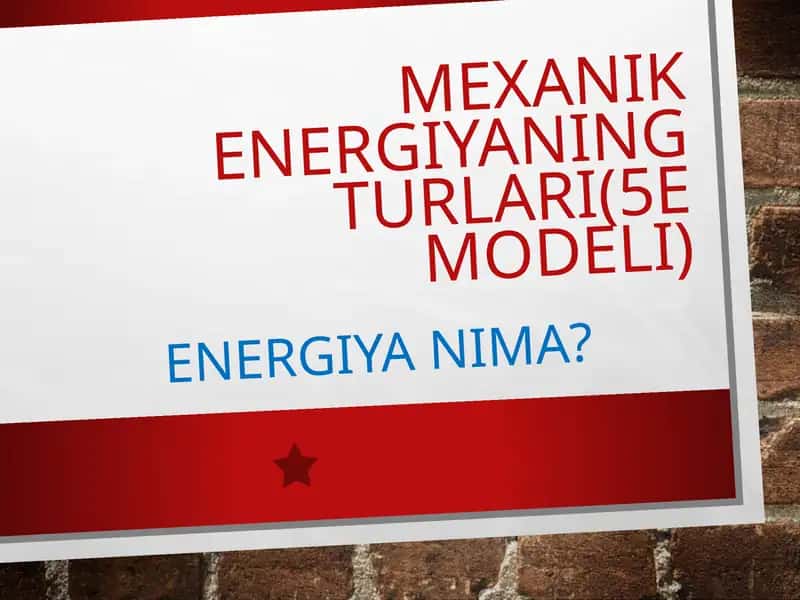 7-sinf fizika. Mexanik energiyaning turlari