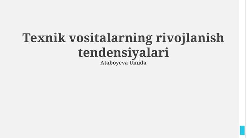 Texnik vositalarning rivojlanish tendensiyalari