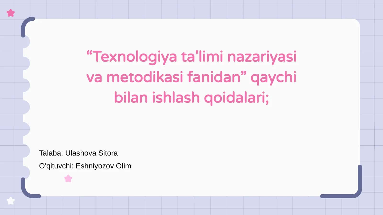 Texnologiya ta'limi nazariyasi va metodikasi fanidan