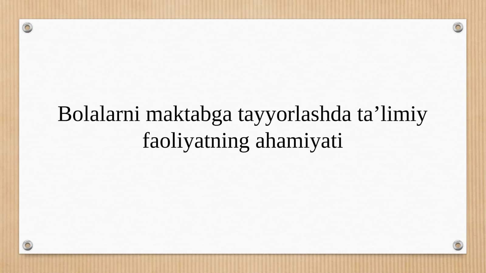 Bolalarni maktabga tayyorlashda ta'limiy faoliyatning ahamiyati
