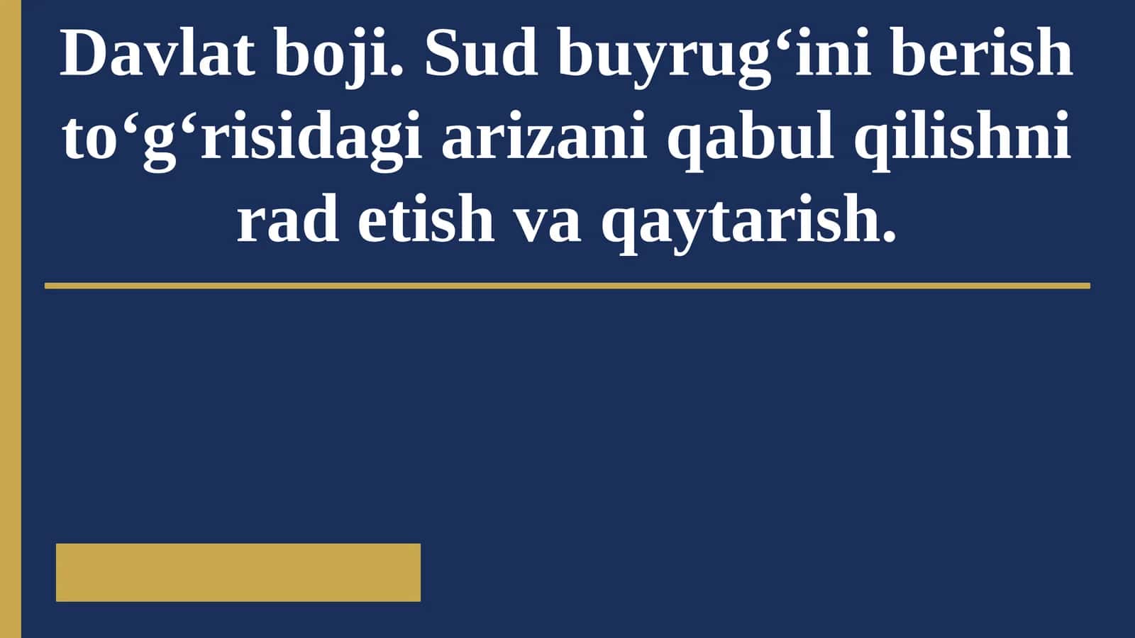 Davlat boji. Sud buyrug‘ini berish to‘g‘risidagi arizani qabul qilishni rad etish va qaytarish