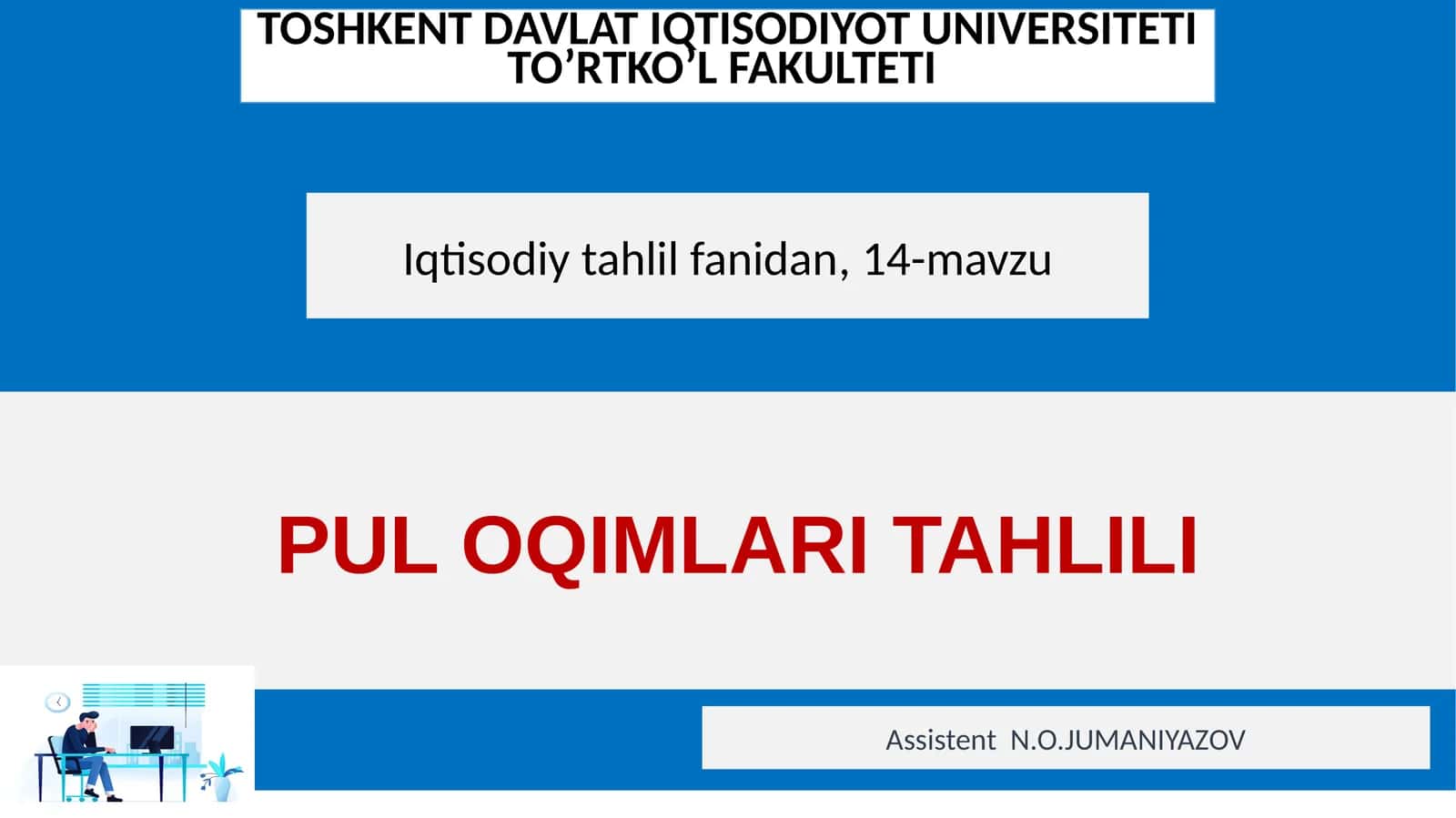 PUL OQIMLARI TAHLILI