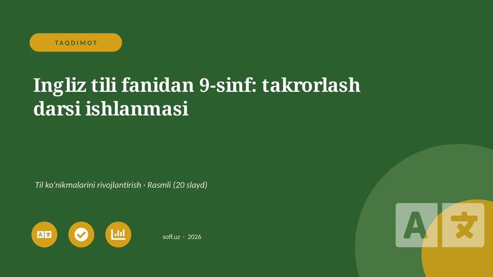 Ingliz tili fanidan 9-sinf: takrorlash darsi ishlanmasi