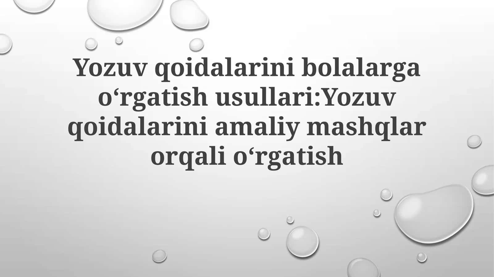 Yozuvqoidalarinibolalargaoʻrgatishusullari