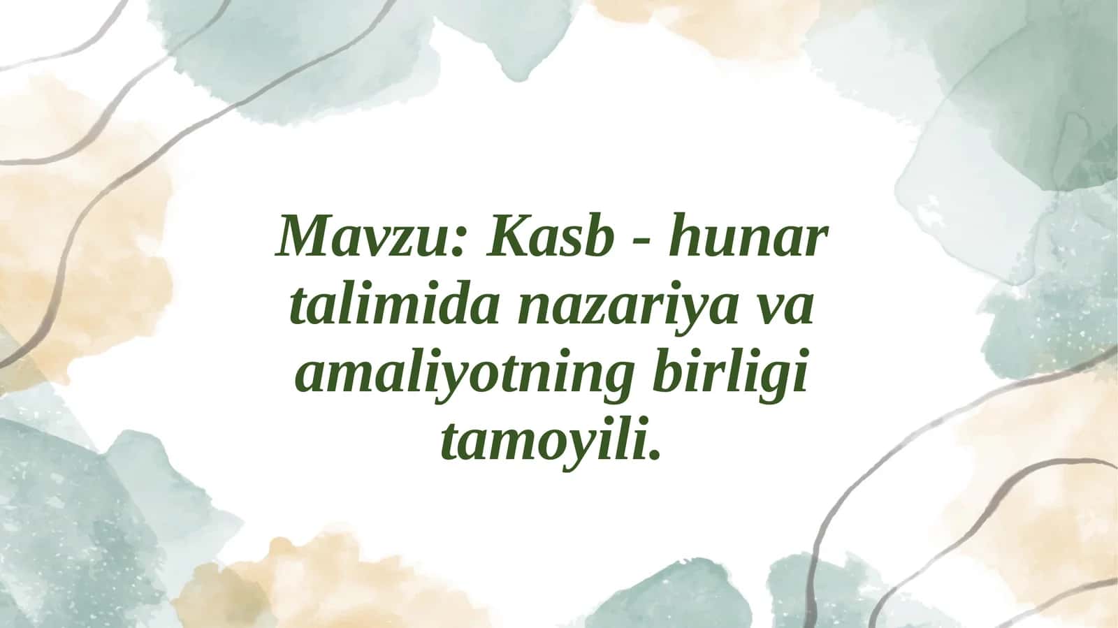 Kasb-hunartalimidanazariyavaamaliyotningbirligitamoyili