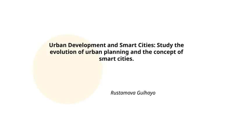 Urban Development and Smart Cities