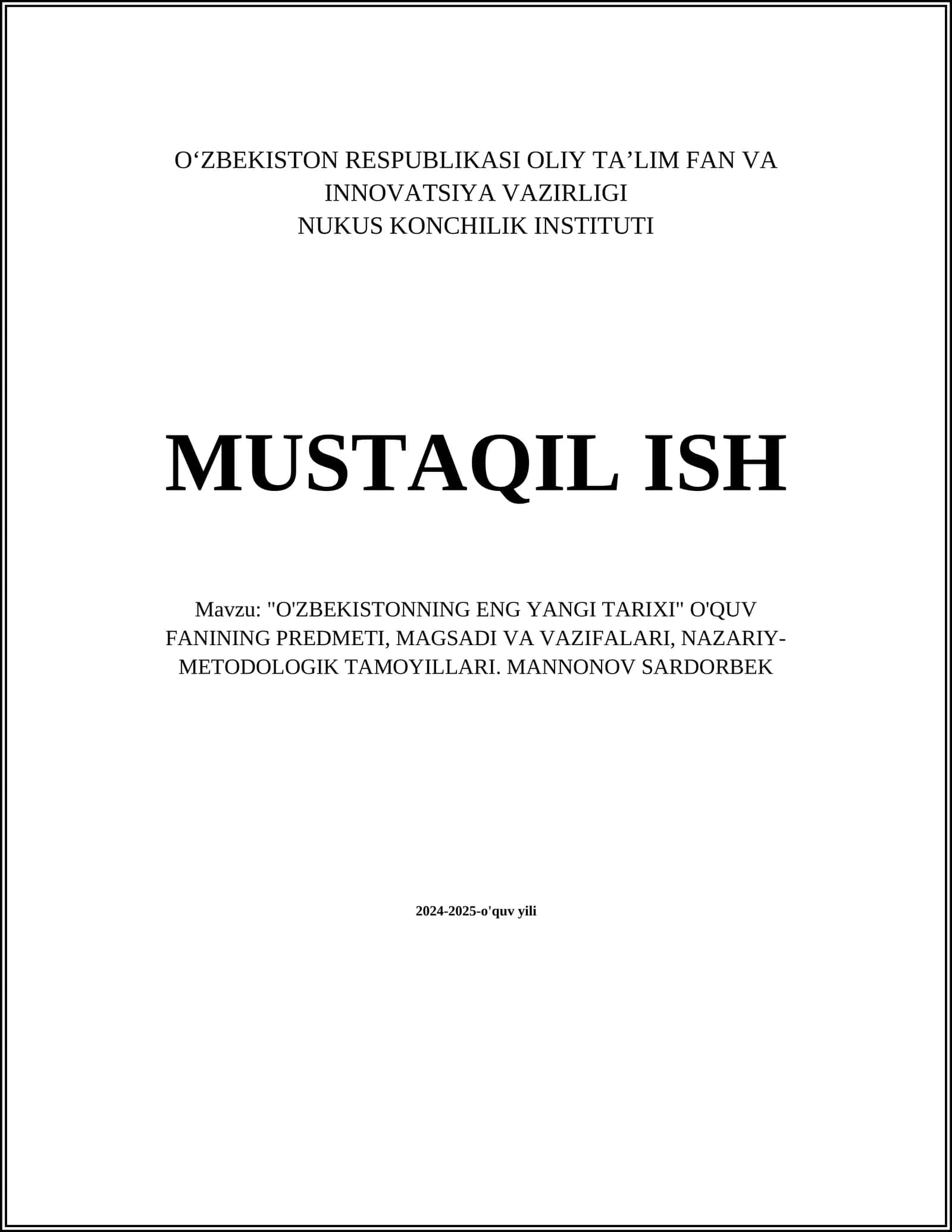 "O'ZBEKISTONNING ENG YANGI TARIXI" O'QUV FANINING PREDMETI, MAGSADI VA VAZIFALARI, NAZARIY-METODOLOGIK TAMOYILLARI