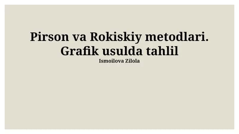Pirson va Rokiskiy metodlari. Grafik usulda tahlil