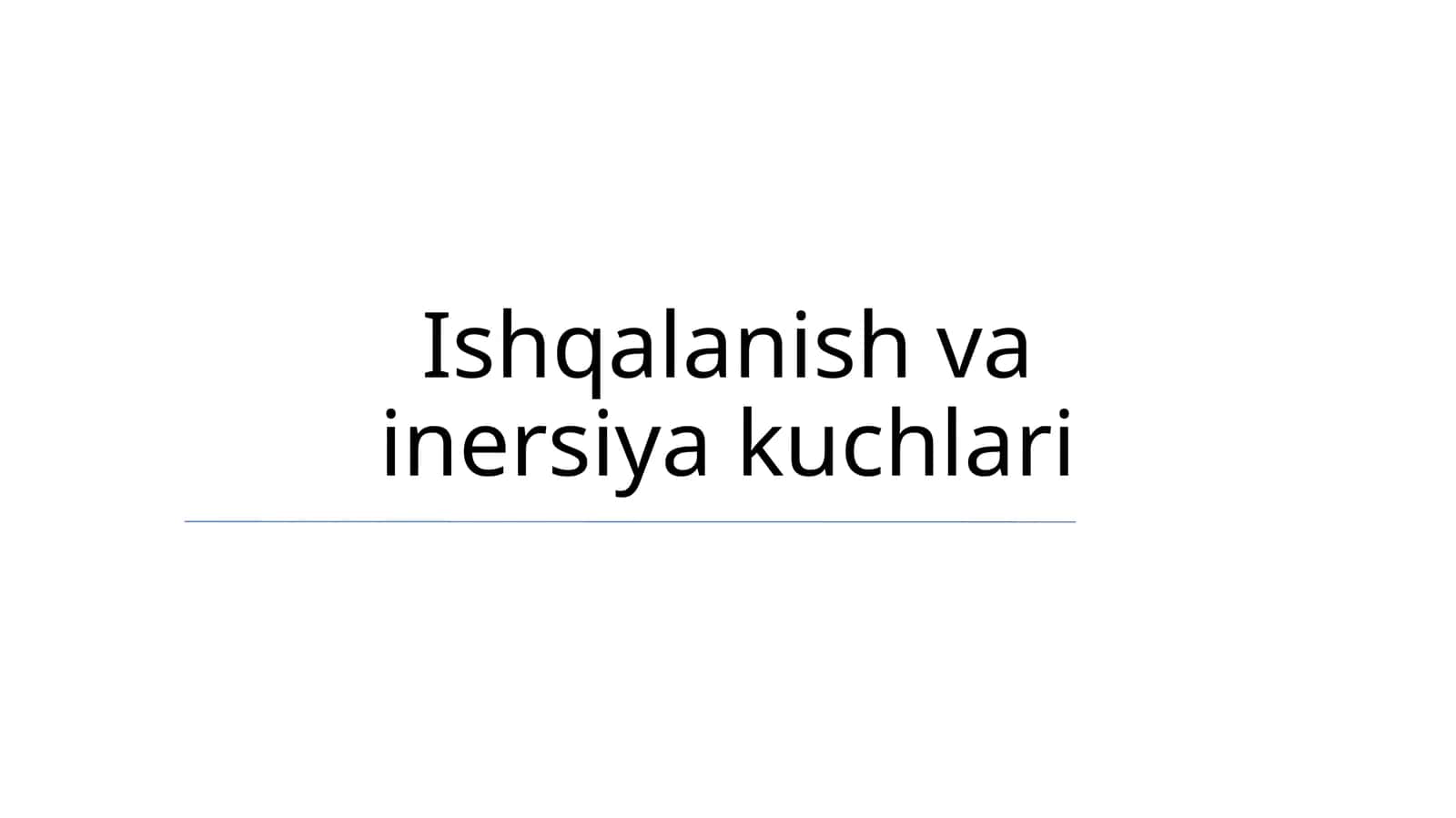 Ishqalanish va inersiya kuchlari