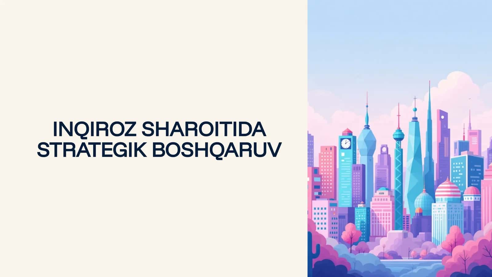 INQIROZ SHAROITIDA STRATEGIK BOSHQARUV