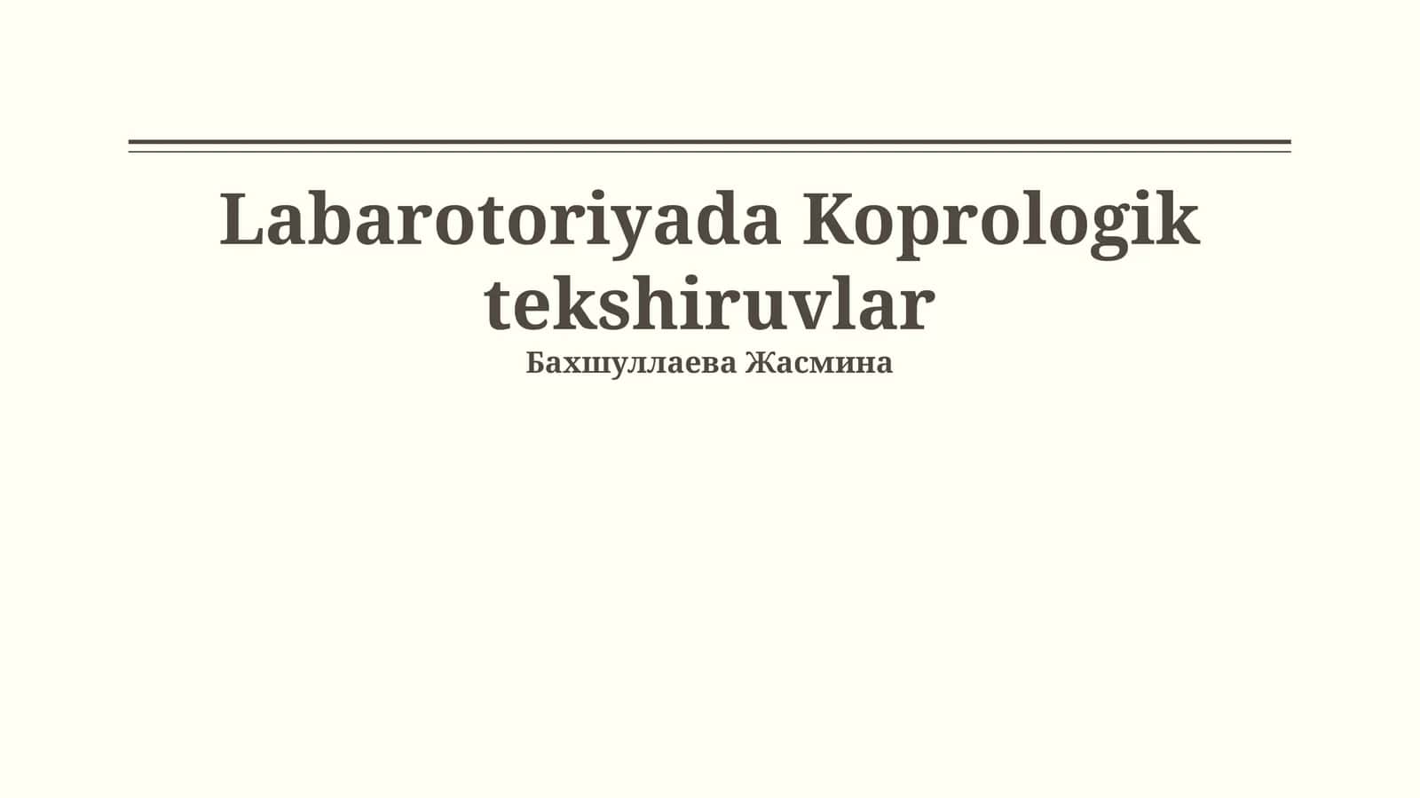 Labarotoriyada Koprologik tekshiruvlar