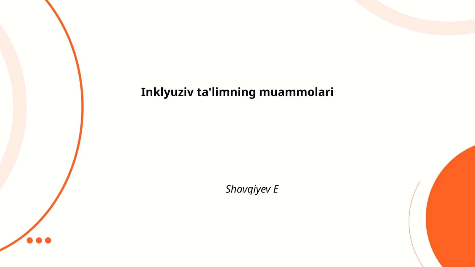 Inklyuziv ta'limning muammolari